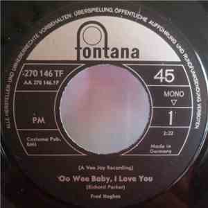 Fred Hughes - Oo Wee Baby, I Love You / Love Me Baby album