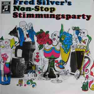 Fred Silver - Fred Silver's Non Stop Stimmungsparty album