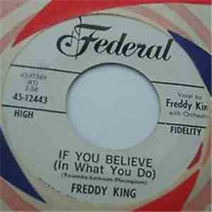 Freddy King - If You Believe (In What You Do) / Heads Up album