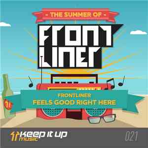 Frontliner - Feels Good Right Here album