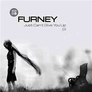 Furney - Just Can't Give You Up album
