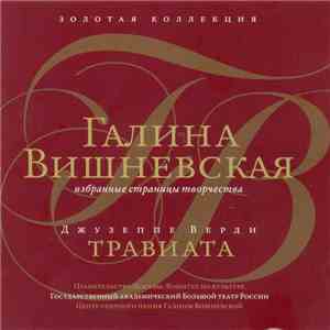 Галина Вишневская, Джузеппе Верди - Травиата album