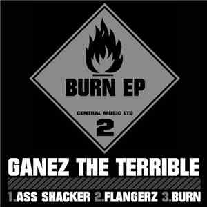 Ganez The Terrible - Burn Ep album
