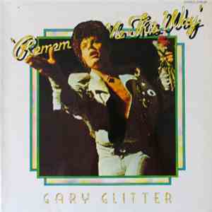 Gary Glitter - Remember Me This Way album