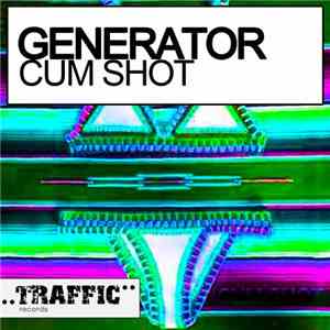 Generator - Cum Shot album