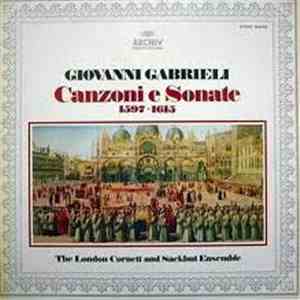Giovanni Gabrieli - The London Cornett And Sackbut Ensemble - Canzoni E Sonate 1597 ▪ 1615 album