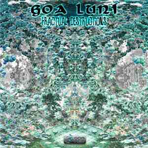 Goa Luni - Fractual Destructions album