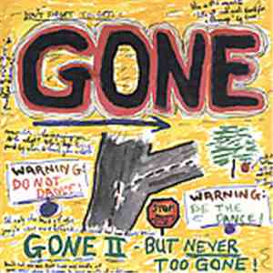 Gone  - Gone II - But Never Too Gone! album