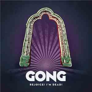 Gong - Rejoice! I'm Dead! album