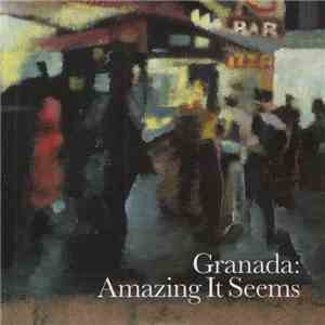 Granada - Amazing It Seems album