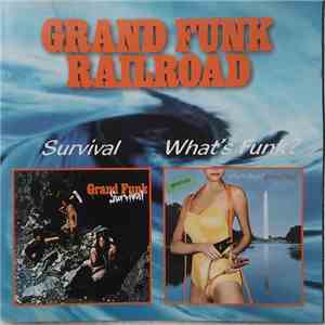 Grand Funk Railroad - Survival / What's Funk? album