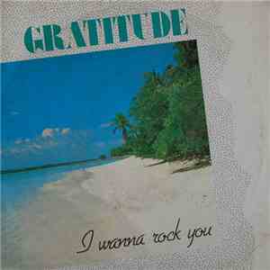 Gratitude  - I Wanna Rock You album