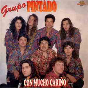 Grupo Pintado - Con Mucho Cariño album