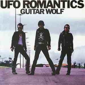 Guitar Wolf - UFO Romantics album