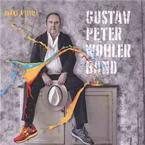 Gustav Peter Wöhler Band - Shake A Little album