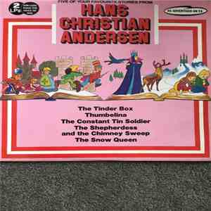 Hans Christian Andersen - Five Of Your Favourite Stories From Hans Christian Anderson album