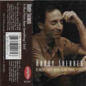 Harry Shearer - It Must Have Been Something I Said album