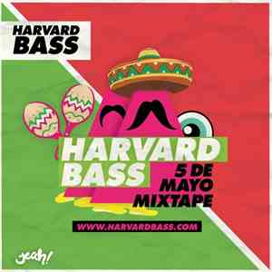 Harvard Bass - 5 De Mayo Mixtape album