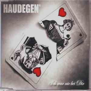 Haudegen - Ich War Nie Bei Dir album