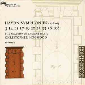 Haydn, The Academy Of Ancient Music, Christopher Hogwood - Symphonies Volume 2 – C. 1760–63 album