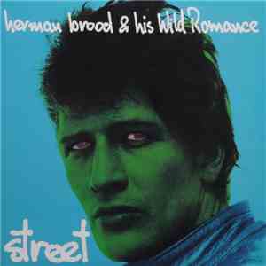 Herman Brood & His Wild Romance - Street album