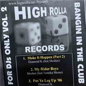 High Rolla Records - High Rolla Records: For DJs Only Vol. 2 album