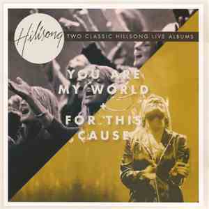 Hillsong - You Are My World + For This Cause album
