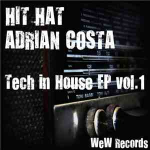 Hit Hat / Adrian Costa - Tech In House EP Vol.1 album