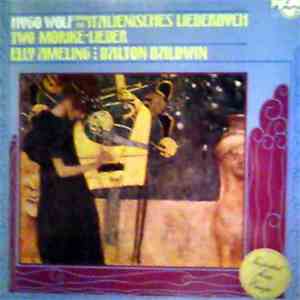 Hugo Wolf - Elly Ameling : Dalton Baldwin - From The Italienisches Liederbuch / Two Mörike-Lieder album