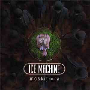 Ice Machine - Moskitiera album