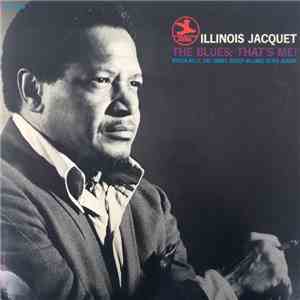 Illinois Jacquet - The Blues; That's Me! album