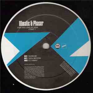 Illmatic & Phaser - For The Love Of Soul - Part 1 album