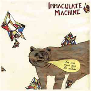 Immaculate Machine - Les Uns Mais Pas Les Autres album