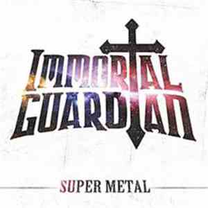 Immortal Guardian - Super Metal album