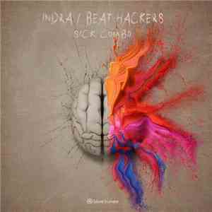 Indra  / Beat Hackers - Sick Combo album