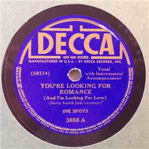 Ink Spots - You're Looking For A Romance (And I'm Looking For Love) / We'll Meet Again album