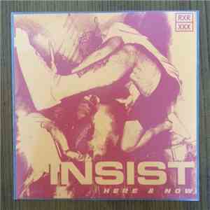 Insist  - Here & Now album