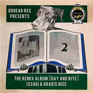 ISSUGI & GRADIS NICE - THE REMIX ALBUM ''DAY and NITE'' album
