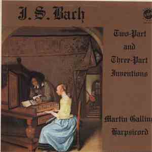 J. S. Bach : Martin Galling - Two-Part And Three-Part Inventions album