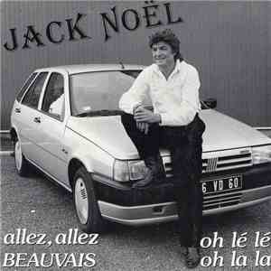Jack Noël - Allez, Allez Beauvais / Oh Lé Lé Oh La La album