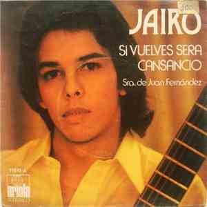 Jairo - Si Vuelves Sera Cansancio album