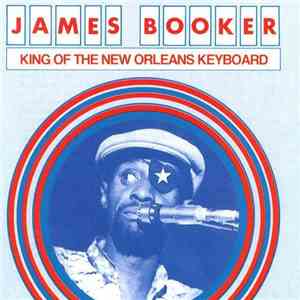 James Booker - King Of The New Orleans Keyboard album