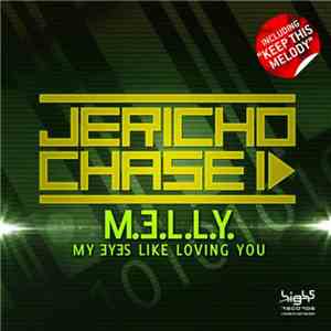 Jericho Chase - M.E.L.L.Y. (My Eyes Like Loving You) album