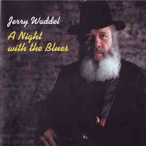 Jerry Waddel - A Night With The Blues album