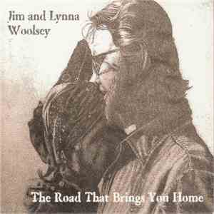Jim And Lynna Woolsey - The Road That Brings You Home album