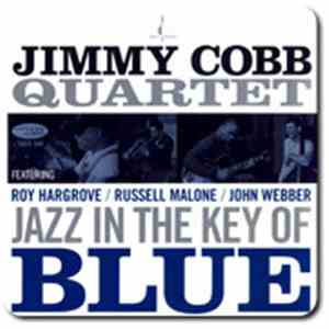 Jimmy Cobb Quartet - Jazz In The Key Of Blue album