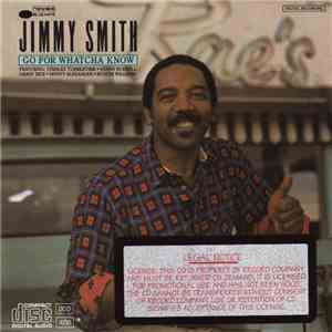 Jimmy Smith - Go For Whatcha Know album