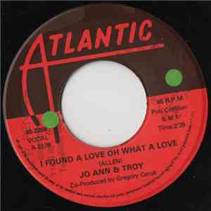 Jo Ann & Troy - I Found A Love Oh What A Love / Who Do You Love album