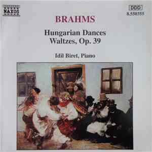 Johannes Brahms, Idil Biret - Hungarian Dances, Waltzes, Op. 39 album