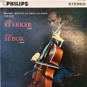 Johannes Brahms, János Starker, Gyorgy Sebok - Cello And Piano Sonatas album